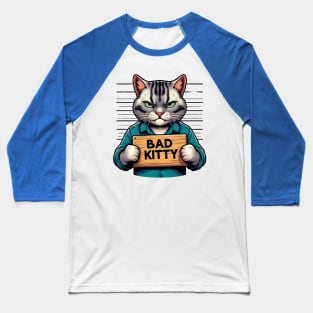 Bad Kitty Illustrated Jail Mugshot Baseball T-Shirt